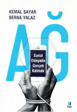 Ağ / Sanal Dünyada Gerçek Kalmak