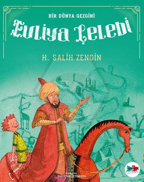 Bir Dünya Gezgini Evliya Çelebi