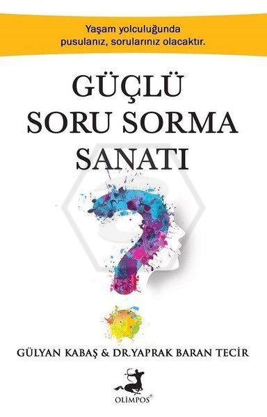 Güçlü Soru Sorma Sanatı