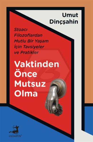 Vaktinden Önce Mutsuz Olma