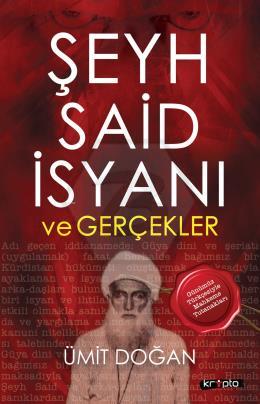 Şeyh Said İsyanı Ve Gerçekler