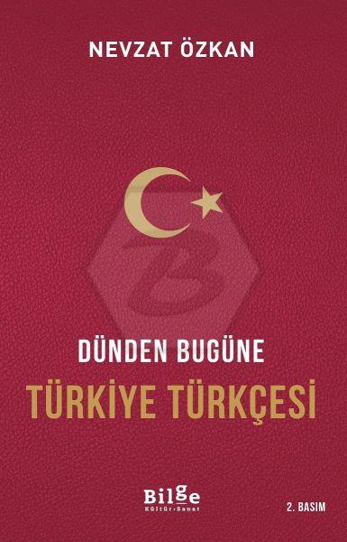 Dünden Bugüne Türkiye Türkçesi