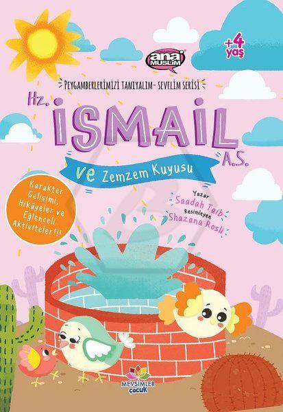 Hz. İsmail (a.s) ve Zemzem Kuyusu - Peygamberlerimizi Tanıyalım Sevelim Serisi 4