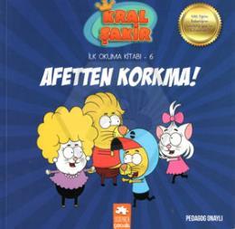 Afetten Korkma! - Kral Şakir İlk Okuma 6