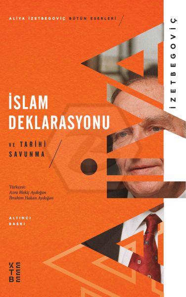İslam Deklarasyonu ve Tarihi Savunma