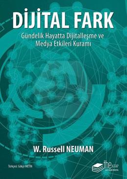 Dijital Fark - Gündelik Hayatta Dijitalleşme ve Medya Etkileri Kuramı