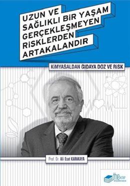 Uzun ve Sağlıklı Bir Yaşam Gerçekleşmeyen Risklerden Artakalandır