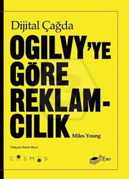 Dijital Çağda Ogilvyye Göre Reklamcılık