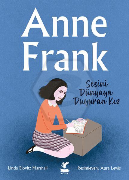 Anne Frank - Sesini Dünyaya Duyuran Kız
