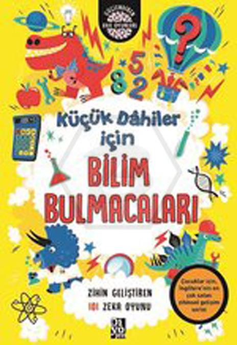 Küçük Dahiler İçin Bilim Bulmacaları 