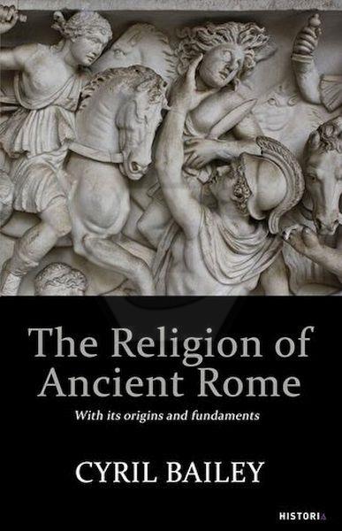 The Religion of Ancient Rome