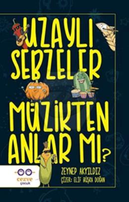 Uzaylı Sebzeler Müzikten Anlar Mı?