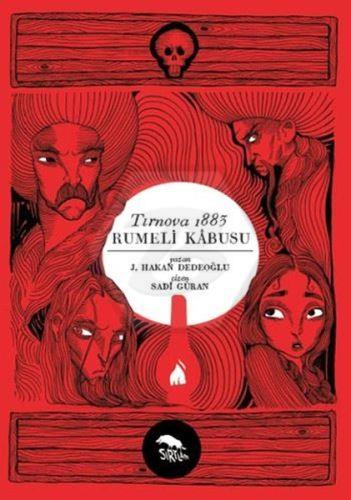 Tırnova: Rumeli Kabusu
