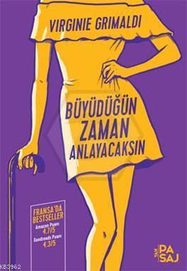 Büyüdüğün Zaman Anlayacaksın