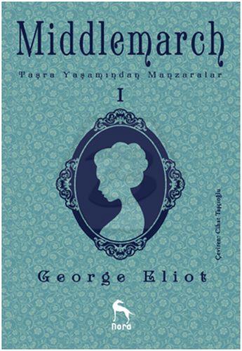 Middlemarch Taşra Yaşamından Manzaralar 1