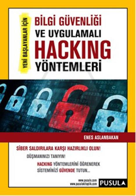 Bilgi Güvenliği ve Uygulamalı Hackıng Yöntemleri