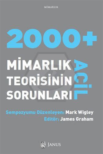 2000+ Mimarlık Teorisinin Acil Sorunları