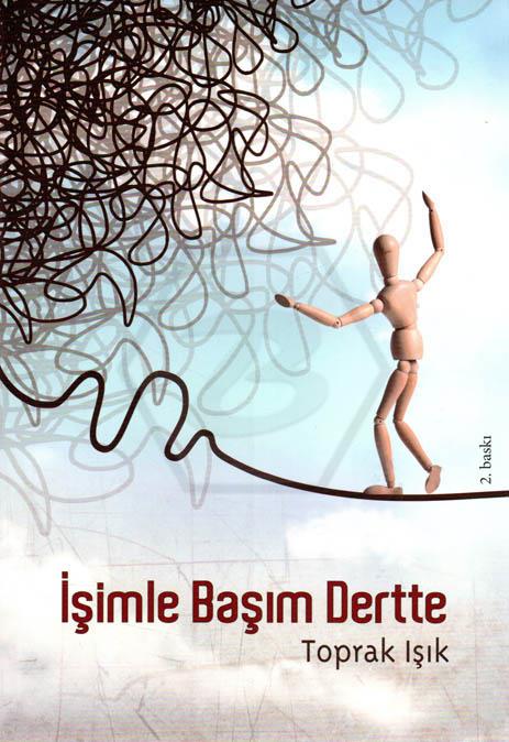 İşimle Başım Dertte