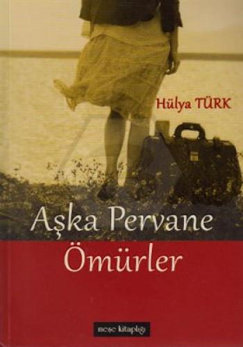 Aşka Pervane Ömürler