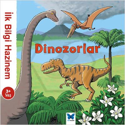 İlk Bilgi Hazinem Dinozorlar