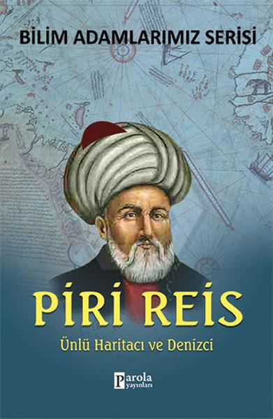 Piri Reis - Bilim Adamlarımız