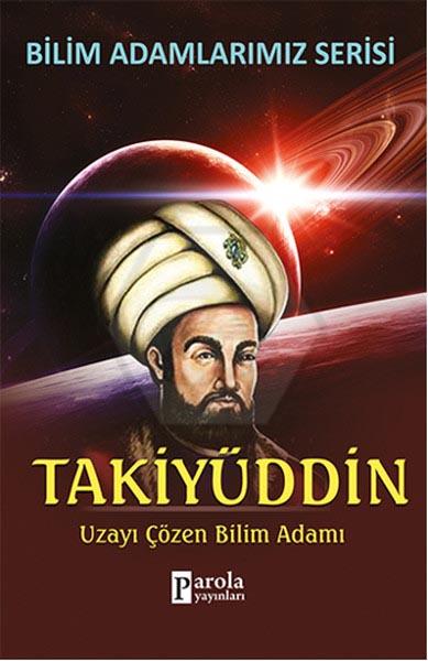 Takiyüddin - Bilim Adamlarımız