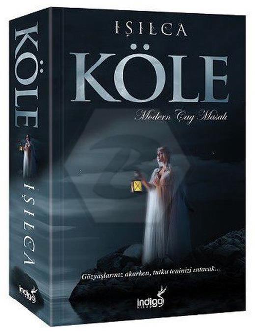 Köle-Modern Çağ Masalı