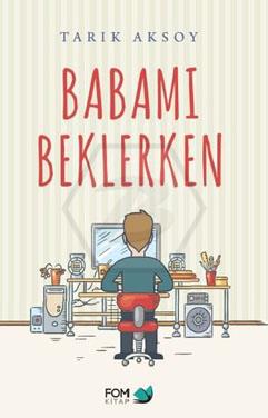 Babamı Beklerken