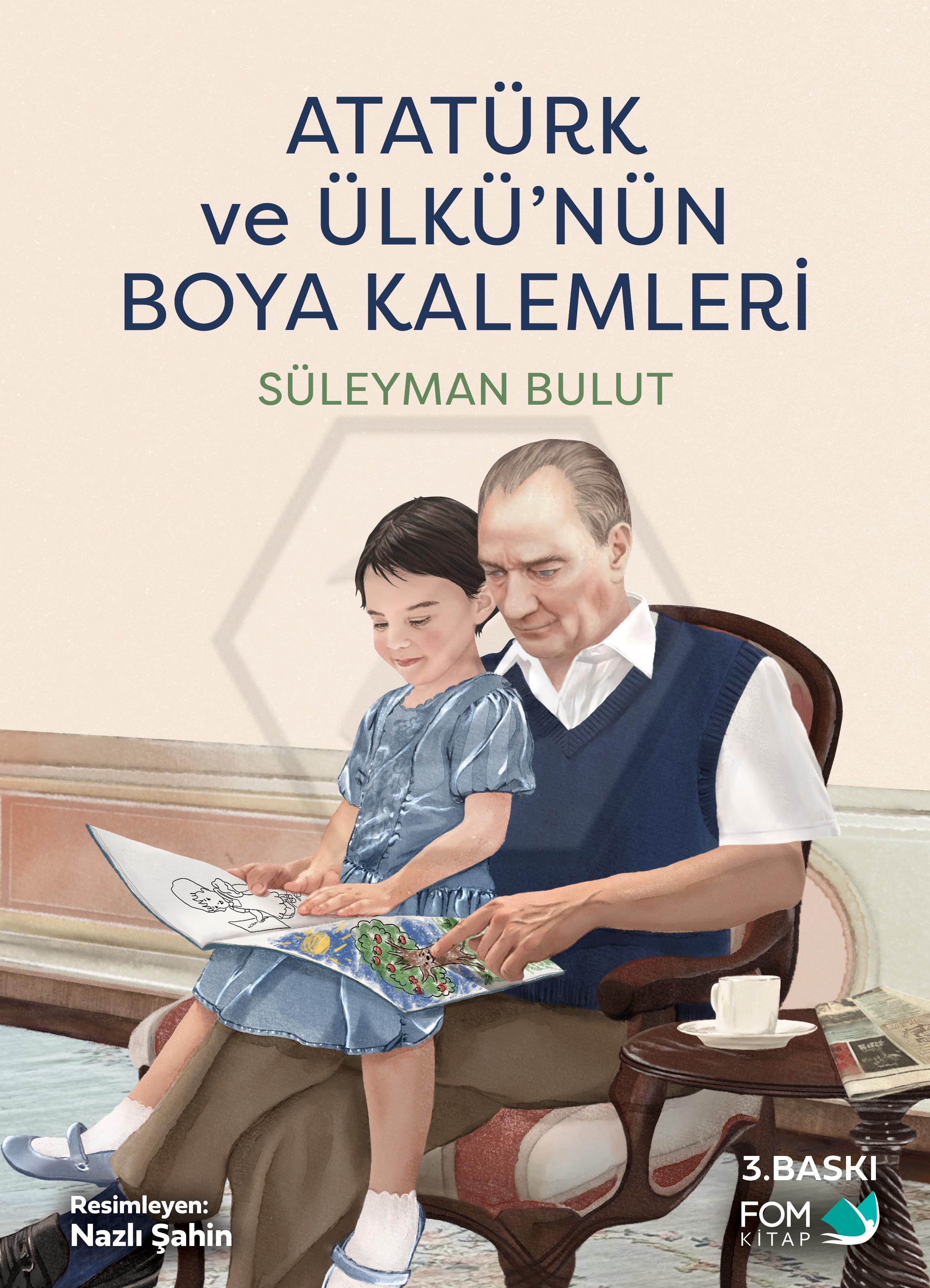 Atatürk  ve Ülkü nün Boya Kalemleri