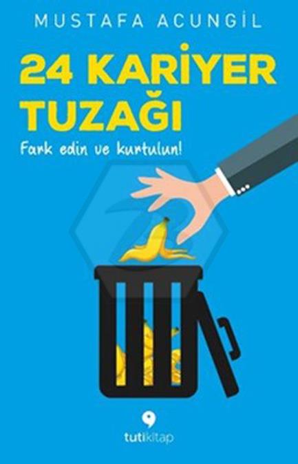 24 Kariyer Tuzağı