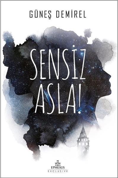 Sensiz Asla (Ciltsiz)
