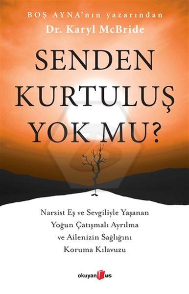 Senden Kurtuluş Yok Mu?