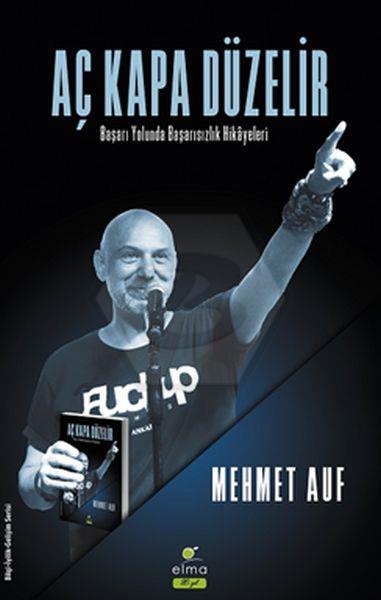 Aç Kapa Düzelir - Başarı Yolunda Başarısızlık Hikayeleri