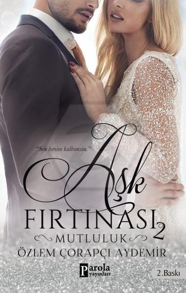 Aşk Fırtınası - Mutluluk