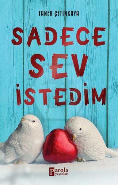 Sadece Sev İstedim