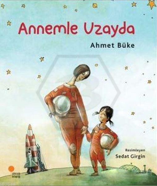 Zeyno Kitapları 2 Annemle Uzayda