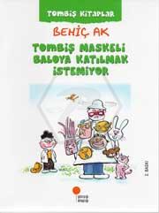 Tombiş Kitaplar 5 Tombiş Maskeli Baloya Katılmak İ