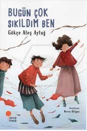 Bugün Çok Sıkıldım Ben