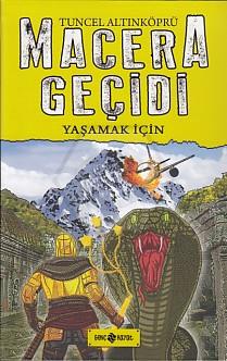 Macera Geçidi-12 / Yaşamak İçin