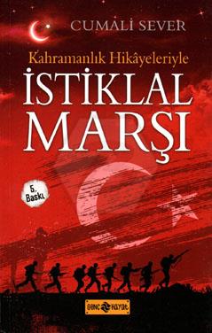 Kahramanlık Hikayeleriyle - İstiklal Marşı