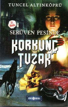 Serüven Peşinde-8 / Korkunç Tuzak