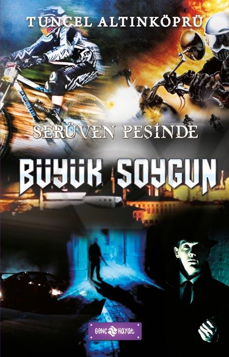 Büyük Soygun  - Serüven Peşinde -14-