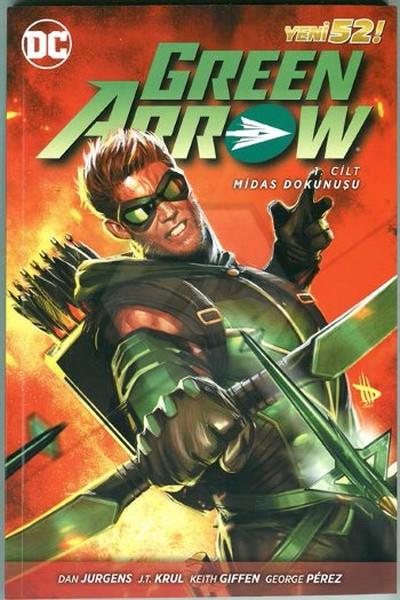 Green Arrow (Yeni 52) 1 - Midas Dokunuşu