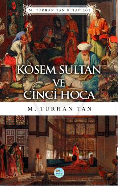 Kösem Sultan ve Cinci Hoca 