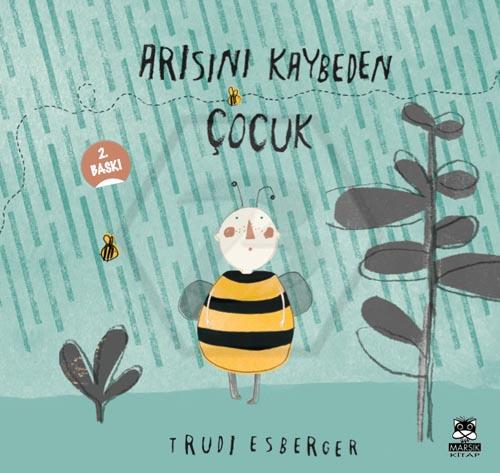 Arısını Kaybeden Çocuk - 3.Baskı