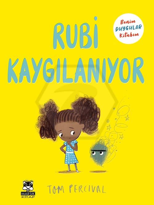 Rubi Kaygılanıyor