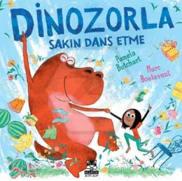 Dinozorla Sakın Dans Etme