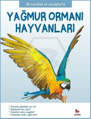 İlk Sorular ve Cevaplarla Yağmur Ormanı Hayvanları