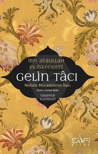 Gelin Tacı-Nefiste Mücadelenin İlacı