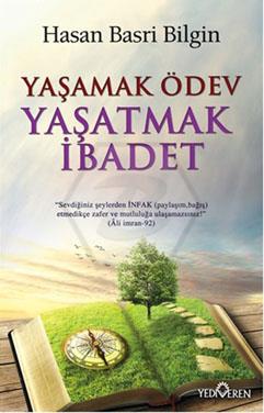 Yaşamak Ödev Yaşatmak İbadet